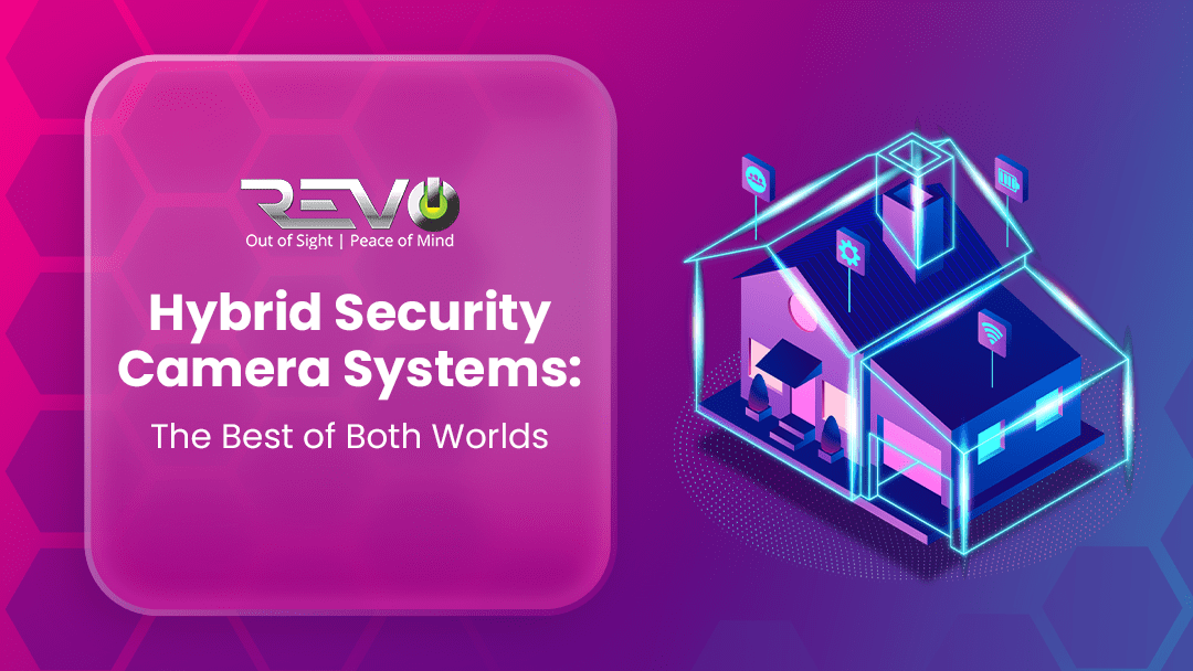 Hybrid security camera systems