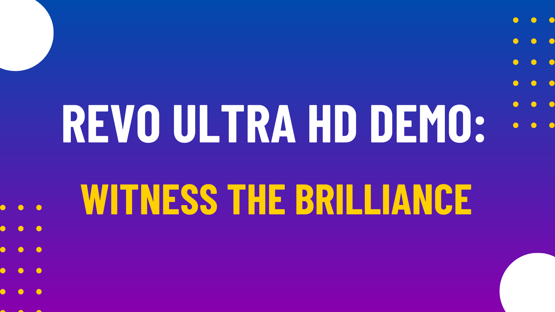 Ultra HD Product Demo